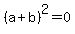 %28a+%2B+b%29%5E2+=+0