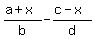 %28a+%2B+x%29%2Fb+-+%28c+-+x%29%2Fd+