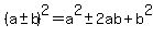 %28a+%2B-+b%29%5E2=a%5E2+%2B-+2ab%2Bb%5E2