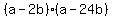 %28a+-+2b%29%28a-24b%29