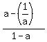 %28a-%281%2Fa%29%29%2F%281-a%29