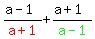 %28a-1%29%2Fred%28a%2B1%29+%2B+%28a%2B1%29%2Fgreen%28a-1%29