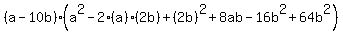 %28a-10b%29%28a%5E2-2%28a%29%282b%29%2B%282b%29%5E2+%2B+8ab+-+16b%5E2%2B64b%5E2%29