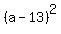 %28a-13%29%5E2