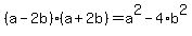 %28a-2b%29%28a%2B2b%29=a%5E2-4%2Ab%5E2
