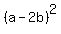 %28a-2b%29%5E2