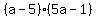 %28a-5%29%285a-1%29