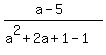 %28a-5%29%2F%28a%5E2%2B2a%2B1-1%29