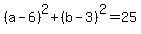 %28a-6%29%5E2%2B%28b-3%29%5E2=25
