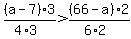 %28a-7%29%2A3%2F%284%2A3%29+%3E+%2866+-a%29%2A2%2F%286%2A2%29