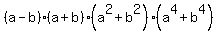 %28a-b%29%2A%28a%2Bb%29%28a%5E2+%2B+b%5E2%29%2A%28a%5E4%2Bb%5E4%29