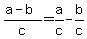 %28a-b%29%2Fc+=+a%2Fc+-+b%2Fc