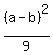 %28a-b%29%5E2%2F9