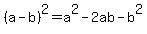 %28a-b%29%5E2+=+a%5E2+-+2ab+-+b%5E2
