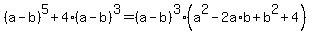 %28a-b%29%5E5%2B4%28a-b%29%5E3=%28a-b%29%5E3%2A%28a%5E2-2a%2Ab%2Bb%5E2%2B4%29