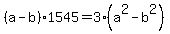 %28a-b%291545=3%28a%5E2-b%5E2%29