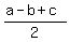 %28a-b%2Bc%29%2F2