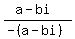 %28a-bi%29%2F%28-%28a-bi%29%29