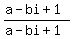 %28a-bi%2B1%29%2F%28a-bi%2B1%29