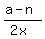 %28a-n%29%2F%282x%29