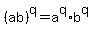 %28ab%29%5Eq+=+a%5Eq%2Ab%5Eq