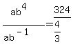 %28ab%5E4%29%2F%28ab%5E%28-1%29%29=324%2F%284%2F3%29