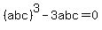 %28abc%29%5E3+-+3abc+=+0