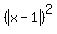 %28abs%28x-1%29%29%5E2