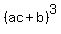 %28ac%2Bb%29%5E3