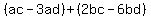 %28ac-3ad%29+%2B+%282bc-6bd%29