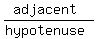 %28adjacent%29%2F%28hypotenuse%29