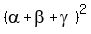 %28alpha+%2B+beta+%2B+gamma%29%5E2