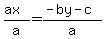 \"%28ax%29%2Fa=%28-by-c%29%2Fa\"