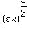 %28ax%29%5E%285%2F2%29