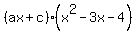 %28ax%2Bc%29%28x%5E2-3x-4%29