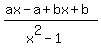 %28ax-a%2Bbx%2Bb%29%2F%28x%5E2-1%29