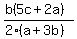 %28b%285c+%2B+2a%29%29%2F%282%28a+%2B+3b%29%29