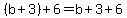 %28b%2B3%29%2B6=b%2B3%2B6