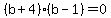%28b%2B4%29%28b-+1%29=+0