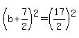 %28b%2B7%2F2%29%5E2=%2817%2F2%29%5E2