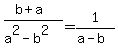 %28b%2Ba%29%2F%28a%5E2-b%5E2%29+=+1%2F%28a-b%29