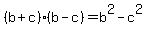 %28b%2Bc%29%28b-c%29=b%5E2-c%5E2