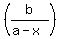 %28b%2F%28a-x%29%29