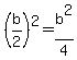 %28b%2F2%29%5E2=b%5E2%2F4