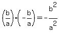 %28b%2Fa%29%28-b%2Fa%29=-b%5E2%2Fa%5E2