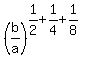 %28b%2Fa%29%5E%281%2F2%2B1%2F4%2B1%2F8%29