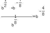 %28b%5E%281%2F2%29%2Ab%5E%28-7%2F8%29%29%2F+b%5E%281%2F8%29=b%5E%28-4%2F8%29