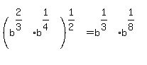 %28b%5E%282%2F3%29%2Ab%5E%281%2F4%29%29%5E%281%2F2%29=b%5E%281%2F3%29%2Ab%5E%281%2F8%29