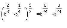 %28b%5E%282%2F3%29%2Ab%5E%281%2F4%29%29%5E%281%2F2%29=b%5E%288%2F24%29%2Ab%5E%283%2F24%29