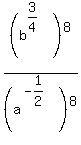 %28b%5E%283%2F4%29%29%5E8%2F%28a%5E%28-1%2F2%29%29%5E8